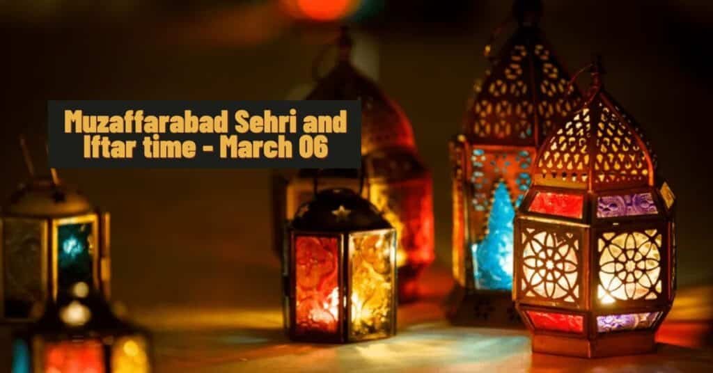 Muzaffarabad Sehri & Iftar time today