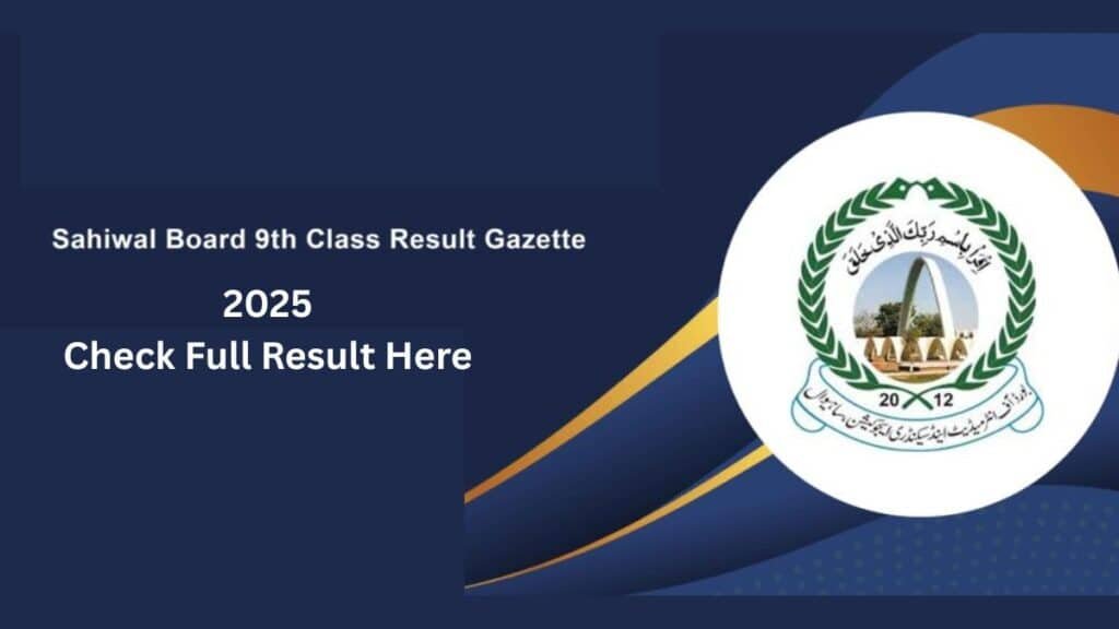 BISE Sahiwal class 9 result 2025 – Check full results, Gazette here