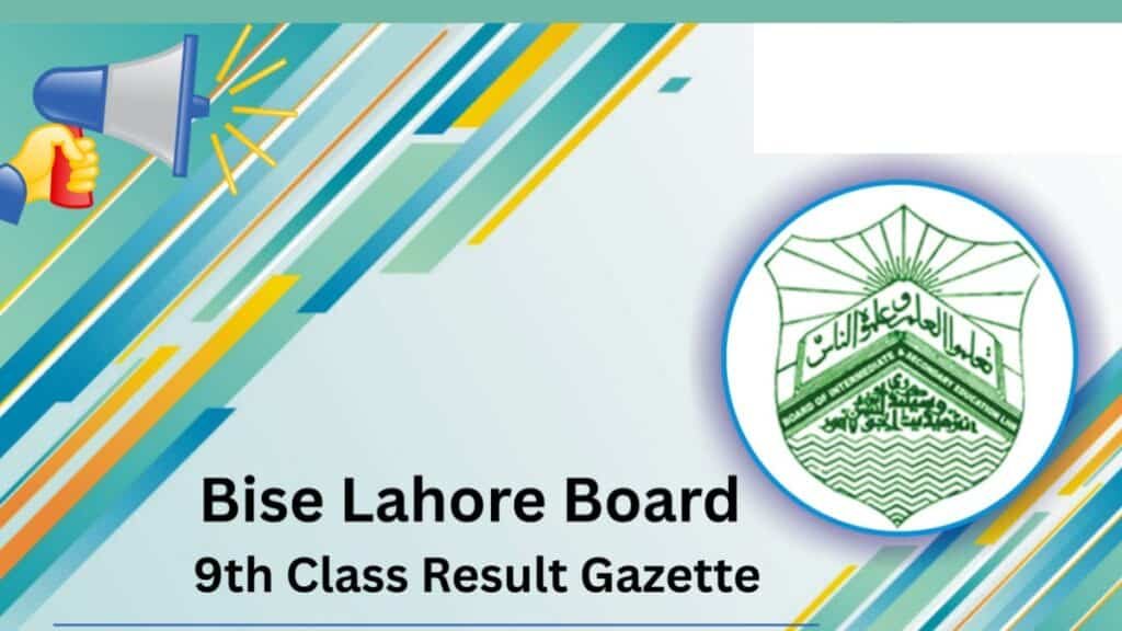 BISE Lahore 9 Results Gazette 2025 released, check full result inside